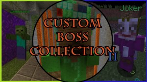 Скачать Custom Boss Collection II для Minecraft 1.11