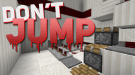 Скачать Don't Jump для Minecraft 1.10