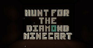 Скачать Hunt for the Diamond Minecart для Minecraft 1.8.9