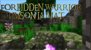 Скачать Forbidden Warrior: Crimson Lariat I для Minecraft 1.12.2