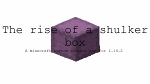 Скачать The Rise of a Shulker Box для Minecraft 1.14.2