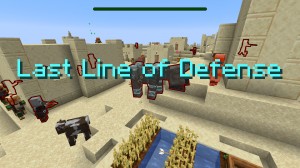 Скачать Last Line of Defense для Minecraft 1.16.5