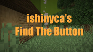 Скачать ishinyca's Find The Button 1.0 для Minecraft 1.19.2