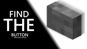 Скачать Find the Button: Miniature Edition для Minecraft 1.12.2