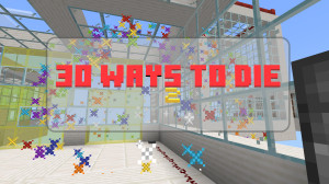 Скачать 30 Ways to Die 2 2.3.0 [Bedrock Map] для Minecraft Bedrock Edition