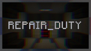 Скачать REPAIR_DUTY 1.0 для Minecraft 1.20