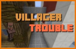 Скачать Villager Trouble для Minecraft 1.11.2