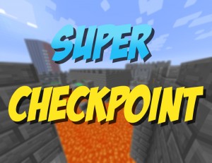 Скачать Super Checkpoint! для Minecraft 1.11.2