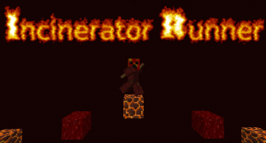 Скачать Incinerator Runner для Minecraft 1.11.2