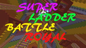 Скачать Super Ladder Battle Royal для Minecraft 1.11