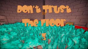 Скачать Don't Trust The Floor 3! Part 1 для Minecraft 1.10.2