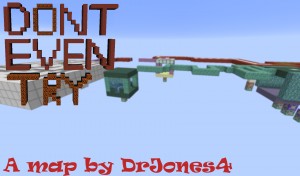 Скачать Don't Even Try для Minecraft 1.10.2