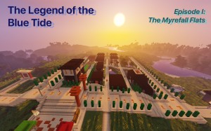 Скачать The Legend of the Blue Tide: Episode 1 для Minecraft 1.12.2