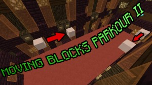 Скачать Moving Blocks Parkour II для Minecraft 1.9.4