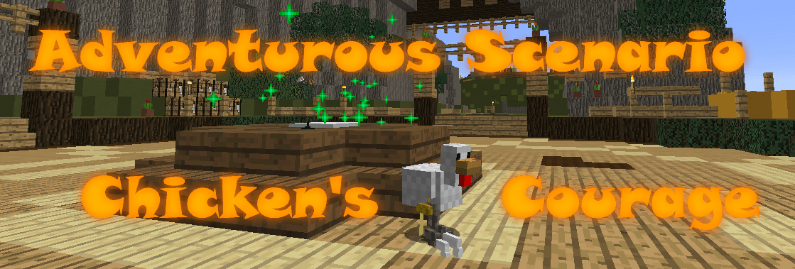 Скачать Adventurous Scenario 1 - Chicken's Courage для Minecraft 1.9.4