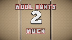 Скачать Wool Hurts 2 Much! для Minecraft 1.9.4