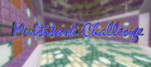 Скачать Multitask Challenge для Minecraft 1.9
