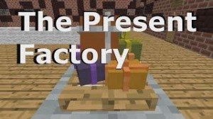 Скачать The Present Factory для Minecraft 1.9