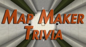 Скачать Map Maker Trivia для Minecraft 1.9