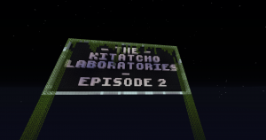 Скачать The Kitatcho Laboratories: Episode 2 для Minecraft 1.12.2
