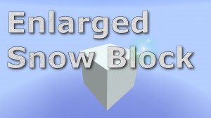 Скачать Enlarged Snow Block для Minecraft 1.8.8