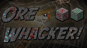 Скачать Ore Whacker! для Minecraft 1.8.7