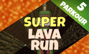 Скачать Super Lava Run для Minecraft 1.8