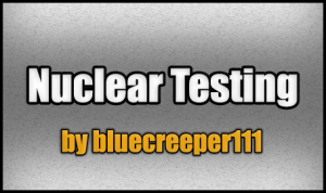 Скачать Nuclear Testing для Minecraft 1.8