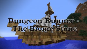Скачать Dungeonrunner - The Biome Stone для Minecraft 1.8.4
