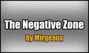 Скачать The Negative Zone для Minecraft 1.8.1