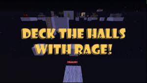 Скачать Deck the Halls with RAGE! для Minecraft 1.8.1