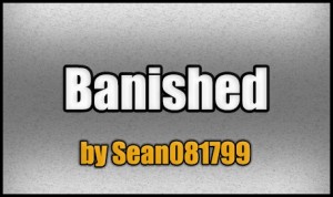 Скачать Banished для Minecraft 1.5.2