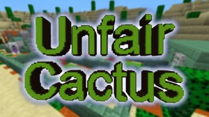 Скачать UNFAIR CACTUS для Minecraft 1.13