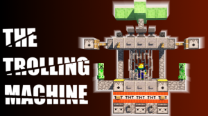 Скачать The Trolling Machine для Minecraft 1.12.2