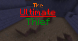 Скачать The Ultimate Thief для Minecraft 1.13.2
