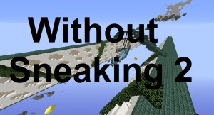 Скачать Without Sneaking 2 для Minecraft 1.13.2