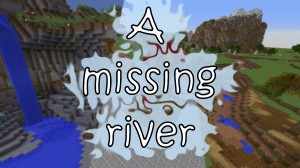 Скачать A Missing River для Minecraft 1.12.2