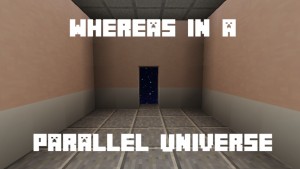 Скачать Whereas in a Parallel Universe для Minecraft 1.12.2