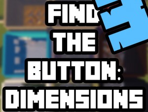Скачать Find the Button: Dimensions 3 для Minecraft 1.14.4