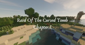 Скачать Raid of the Cursed Tomb: Chapter I для Minecraft 1.16.3