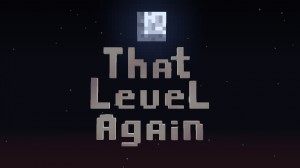 Скачать That Level Again для Minecraft 1.16.2
