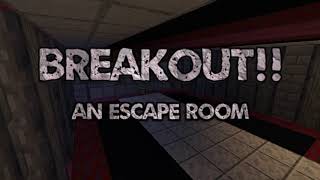 Скачать BREAKOUT: An Escape Room для Minecraft 1.16.4