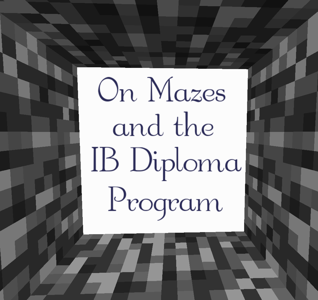Скачать On Mazes and the IB Diploma Program для Minecraft 1.16.5