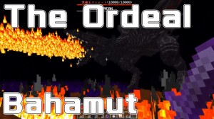 Скачать The Ordeal: Bahamut для Minecraft 1.17.1