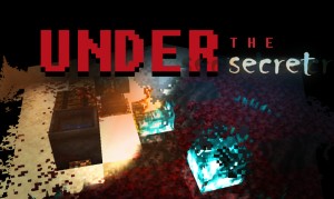 Скачать Under The Secret для Minecraft 1.18.1