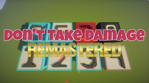 Скачать Don't Take Damage: Remastered для Minecraft 1.12.2