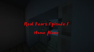 Скачать Real Fears - Episode 1: Home Alone 1.0 для Minecraft 1.20.2