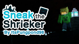 Скачать Sneak The Shrieker 1.0 для Minecraft 1.20