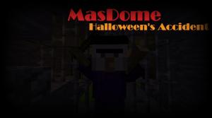 Скачать MasDome: Halloween's Accident для Minecraft 1.12.2