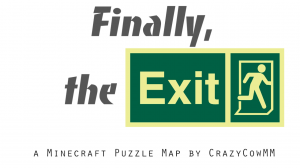 Скачать Finally, The Exit! для Minecraft 1.12.1